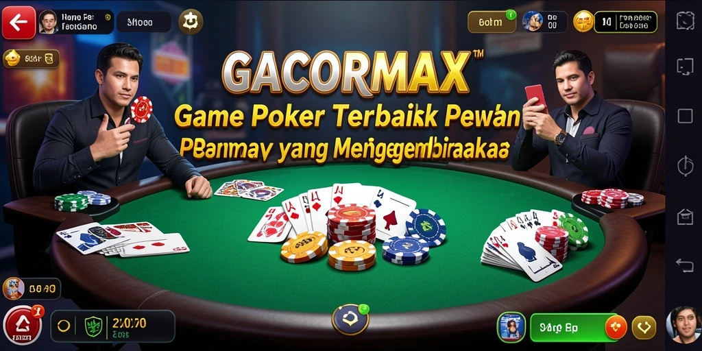 Screenshot gameplay GACORMAX yang menunjukkan aksi seru permainan Poker.